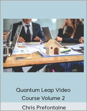 Quantum Leap Video Course Volume 2 - Chris Prefontaine