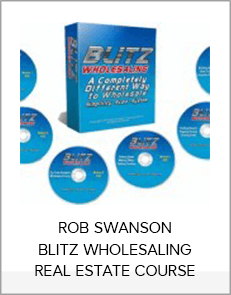 ROB SWANSON BLITZ WHOLESALING REAL ESTATE COURSE