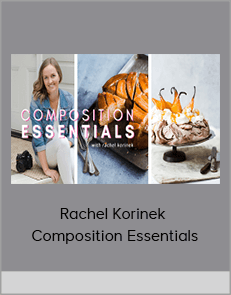 Rachel Korinek - Composition Essentials