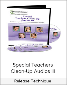 Release Technique - Special Teachers Clean-Up Audios III