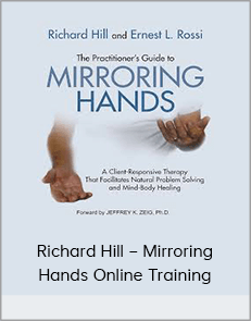 Richard Hill – Mirroring Hands Online Training