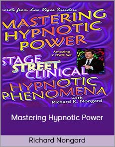 Richard Nongard - Mastering Hypnotic Power