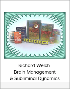 Richard Welch - Brain Management & Subliminal Dynamics