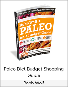 Robb Wolf - Paleo Diet Budget Shopping Guide