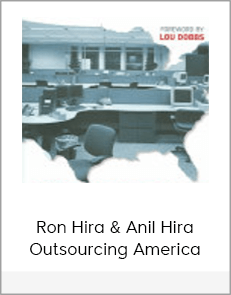 Ron Hira & Anil Hira - Outsourcing America