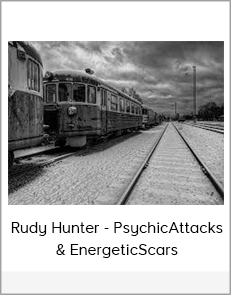 Rudy Hunter - PsychicAttacks & EnergeticScars