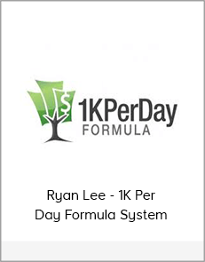 Ryan Lee - 1K Per Day Formula System