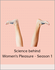 Science behind Women's Pleasure - Season 1