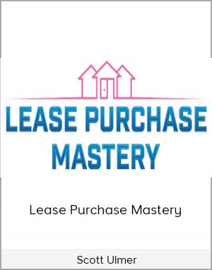 Scott Ulmer - Lease Purchase Mastery