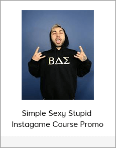 Simple Sexy Stupid - Instagame Course Promo