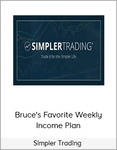 Simpler Trading - Bruce's Favorite Weekly Income Plan