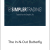 Simpler Trading - The In-N-Out Butterfly