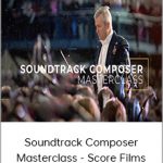 Soundtrack Composer Masterclass - Score Films and Video Games