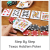 Step By Step Texas Hold'em Poker