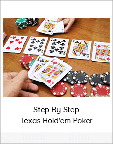 Step By Step Texas Hold'em Poker