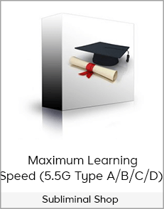 Subliminal Shop - Maximum Learning Speed (5.5G Type A/B/C/D)