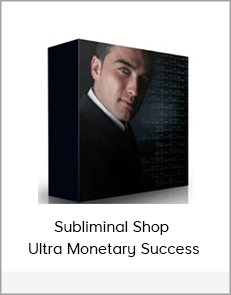 Subliminal Shop - Ultra Monetary Success