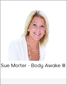 Sue Morter - Body Awake III