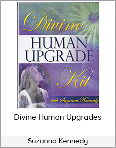 Suzanna Kennedy - Divine Human Upgrades