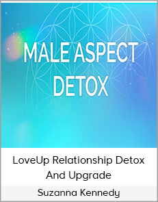 Suzanna Kennedy - LoveUp Relationship Detox and Upgrade