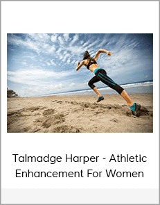 Talmadge Harper - Athletic Enhancement For Women