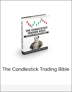 The Candlestick Trading Bible