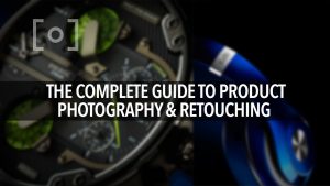 The Complete Guide To Product Photography & Retouching