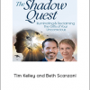 The Shadow Quest - Tim Kelley and Beth Scanzani