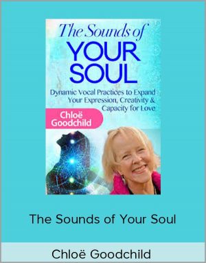 The Sounds Of Your Soul - Chlo Goodchild