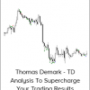 Thomas Demark - TD Analysis To Supercharge Your Trading Results