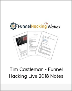 Tim Castleman - Funnel Hacking Live 2018 Notes