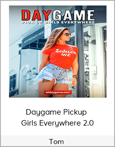 Tom - Daygame Pickup Girls Everywhere 2.0