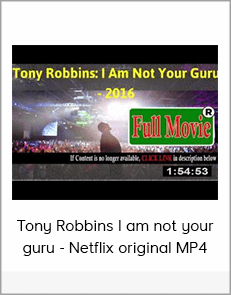 Tony Robbins I am not your guru - Netflix original MP4