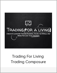 Trading For Living - Trading Composure