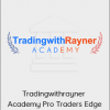 Tradingwithrayner - Academy Pro Traders Edge