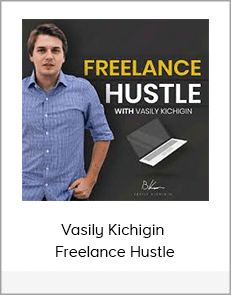 Vasily Kichigin - Freelance Hustle