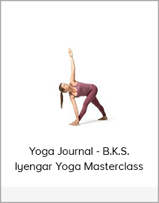 Yoga Journal - B.K.S. Iyengar Yoga Masterclass