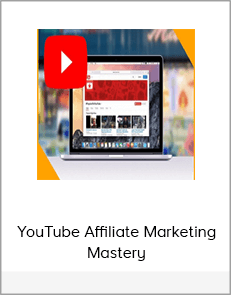 YouTube Affiliate Marketing Mastery