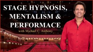 Michael Anthony - Stage Hypnosis, Mentalism & Performance