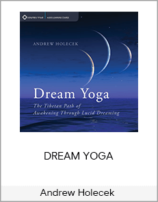 Andrew Holecek - DREAM YOGA