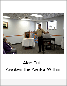 Alan Tutt - Awaken the Avatar Within