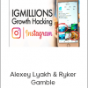 Alexey Lyakh & Ryker Gamble - IG Millions