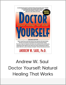 Andrew W. Saul - Doctor Yourself: Natural Healing That Works