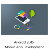 Android 2015 – Mobile App Development