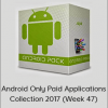 Android Only Paid Applications Collection 2017 (Week 47)