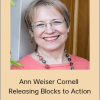 Ann Weiser Cornell - Releasing Blocks to Action