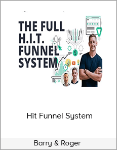 Barry & Roger – Hit Funnel System