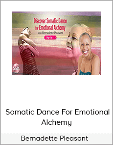 Bernadette Pleasant - Somatic Dance For Emotional Alchemy