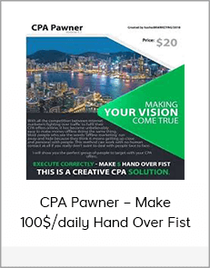 CPA Pawner – Make 100$/daily Hand Over Fist