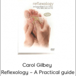 Carol Gilbey – Reflexology – A Practical guide